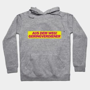 Aus dem Weg Geringverdiener! - FDP Memes Hoodie